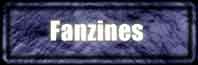 Hier gehts zu den Fanzines & Fanpages